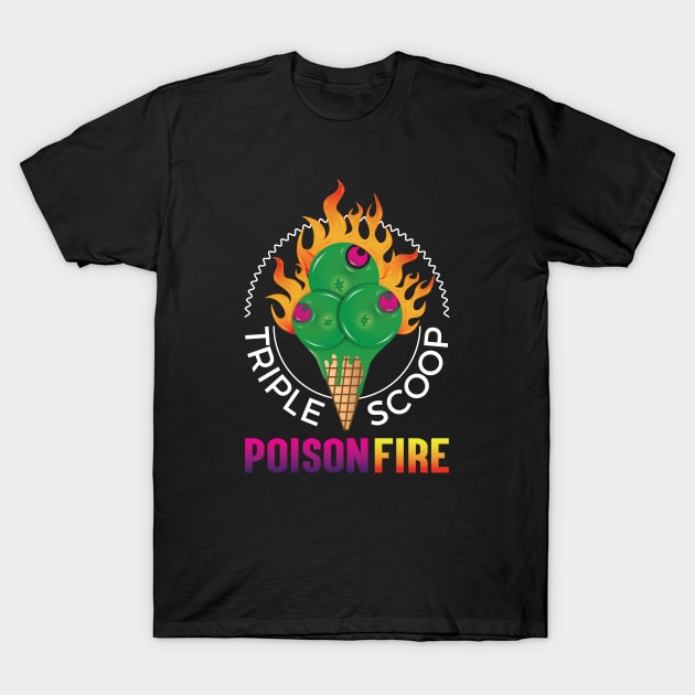 Triple scoop Poison Fire T-Shirt by Allenroom